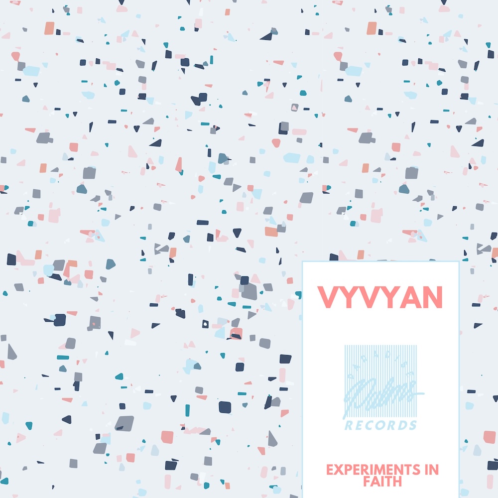 Vyvyan – Experiments In Faith Pt 1 [Paradise Palms]