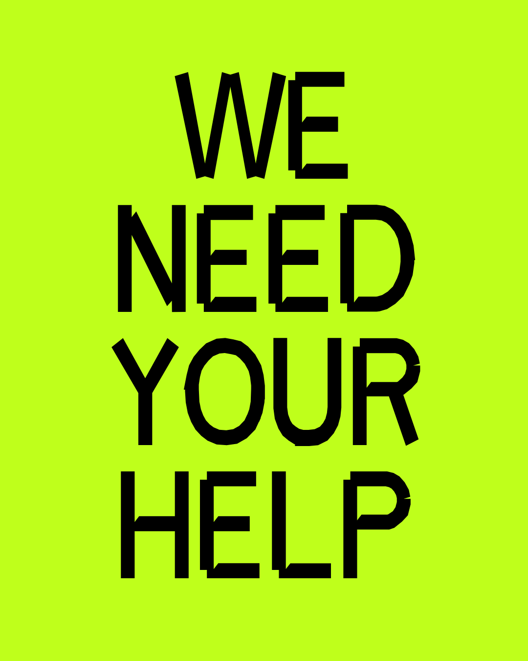 We Need Your Help Post 1